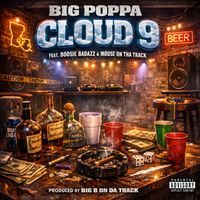 Big Poppa - Cloud 9 (remix [Explicit])