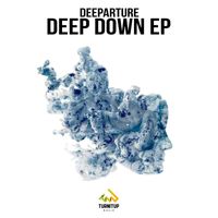 Deeparture - Deep Down EP