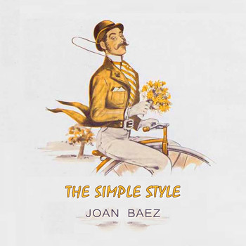 Joan Baez - The Simple Style