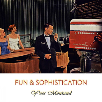 Yves Montand - Fun And Sophistication