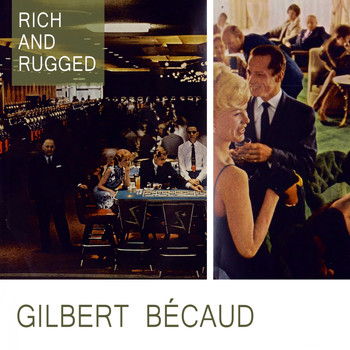 Gilbert Bécaud - Rich And Rugged