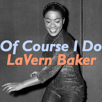 LaVern Baker - Of Course I Do