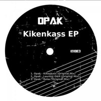 Opak - Kikenkass EP