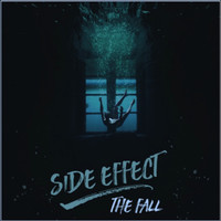 Side Effect - The Fall