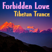 Tibetan Trance - Forbidden Love