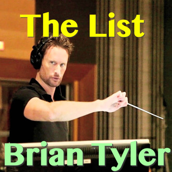 Brian Tyler - The List