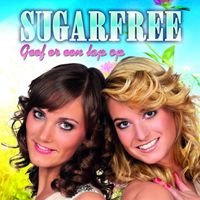 Sugarfree - Geef Er Een Lap Op
