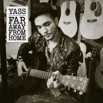 Yass - Far Away From Home