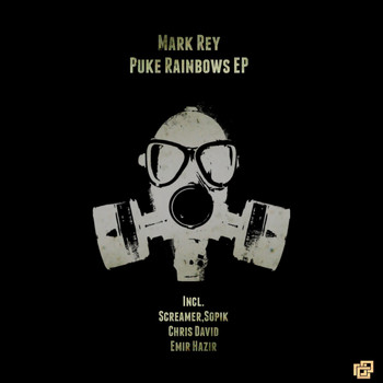 Mark Rey - Puke Rainbows EP