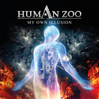Human Zoo - My Own Illusion