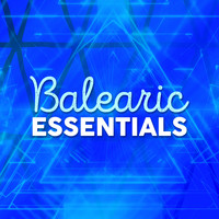 Balearic - Balearic Essentials