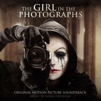 Nima Fakhrara - The Girl in the Photographs (Original Motion Picture Soundtrack)
