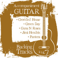 Backing Tracks Band - Accompaniment Guitar Backing Tracks (Crowded House / Green Day / Guns n Roses / Jimi Hendrix / Pantera), Vol.7