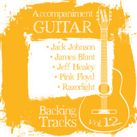 Backing Tracks Band - Accompaniment Guitar Backing Tracks (Jack Johnson / James Blunt / Jeff Healey / Pink Floyd / Razorlight), Vol.12