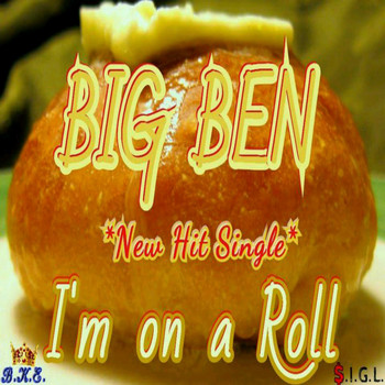 Big Ben - On a Roll (Explicit)