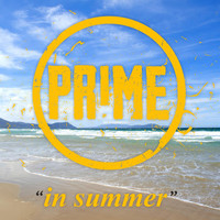 Prime - In Summer