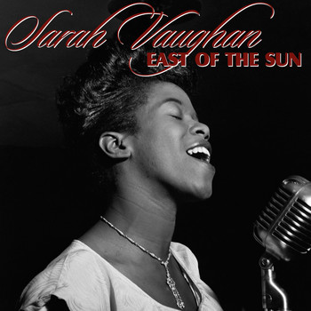 Sarah Vaughan - East of the Sun