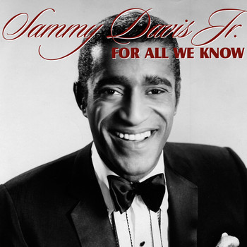 Sammy Davis Jr. - For All We Know