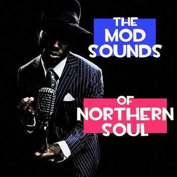 Various Artists - The Mod Sounds Of Northern Soul