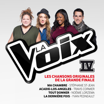 Variés - La Voix IV Les chansons originales de la grande finale