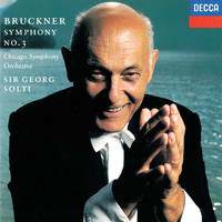 Sir Georg Solti, Chicago Symphony Orchestra - Bruckner: Symphony No. 3