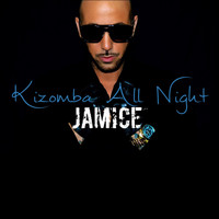 Jamice - Kizomba All Night