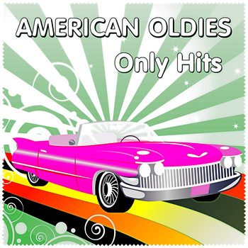 Various Artists - American Oldies (Only Hits)
