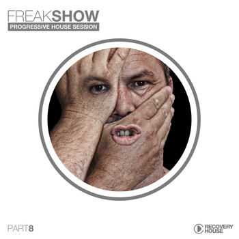 Various Artists - Freak Show, Vol. 8 - Progressive House Session