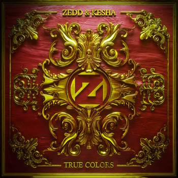 Zedd, Kesha - True Colors