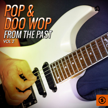 Various Artists - Pop & Doo Wop from the Past, Vol. 2