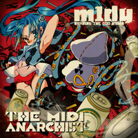 M1dy - The MIDI Anarchist