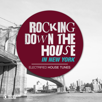 Various Artists - Rocking Down the House in New York
