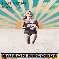 Shaun Thomas - My Way