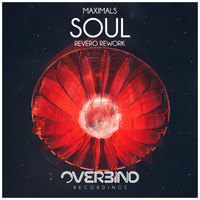 MAXIMALS - Soul (Revero Rework)