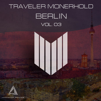 Various Artists - Traveler Monerhold 03 - Berlin