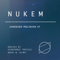 Nukem - Jasminchen Pralinchen EP