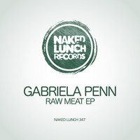 Gabriela Penn - Raw Meat EP