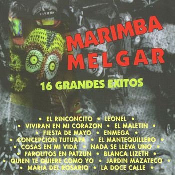 Marimba Melgar - 16 Grandes Exitos Instrumental