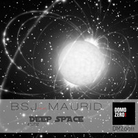 BSJ Feat. Maurid - Deep Space 432hz