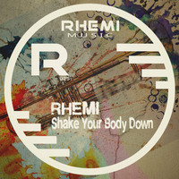 Rhemi - Shake Your Body Down
