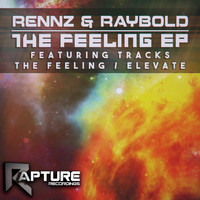 Rennz & Raybold - The Feeling EP