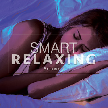 Various Artists - Smart Relaxing, Vol. 1 (Finest Chill Selection)