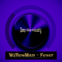 WillowMan - Fever