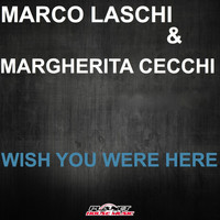 Marco Laschi & Margherita Cecchi - Wish You Were Here