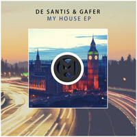De Santis, Gafer - My House Ep