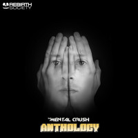 Mental Crush - Anthology