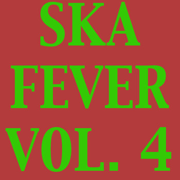 Various Artists - Ska Fever, Vol. 4