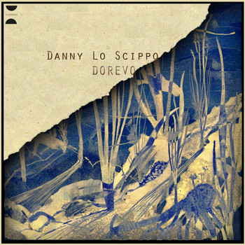 Danny Lo Scippo - Dorevo EP
