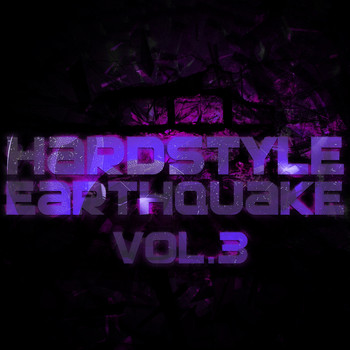 Various Artists - Hardstyle Earthquake, Vol. 3