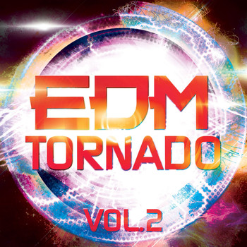 Various Artists - EDM Tornado, Vol. 2